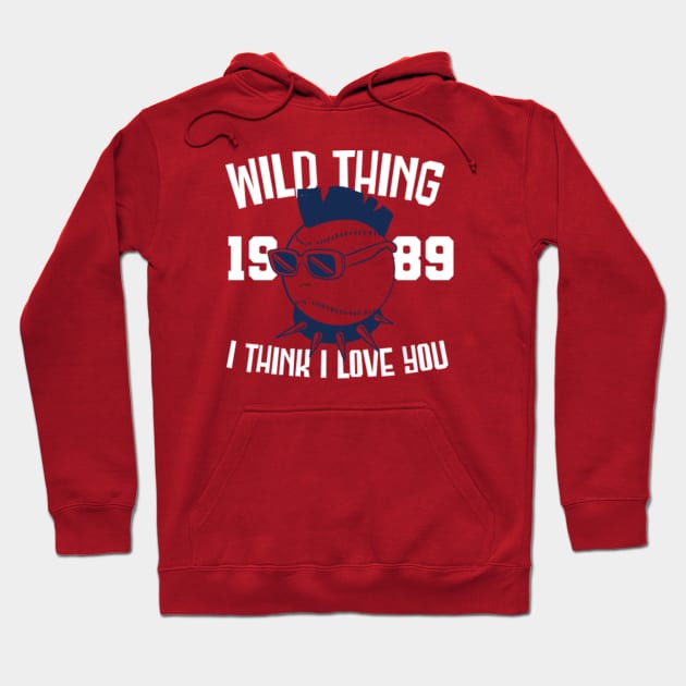 Wild Thing 1989 I Think I Love You // Funny Movie Parody Hoodie by SLAG_Creative